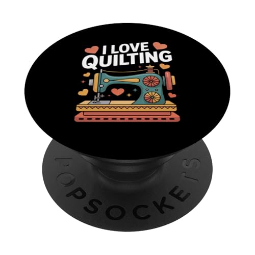 I Love Quilting - Máquina de coser con diseño de corazón PopSockets PopGrip Adhesivo