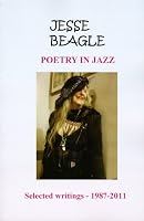 Poetry in Jazz: Selected Writings, 1987-2011 0981504779 Book Cover