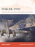 Dakar 1940: Operation Menace and the Allied Disaster in West Africa (Campaign Book 440) (English Edition)