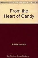 From the Heart of Candy 0965669203 Book Cover