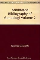 Annotated Bibliography of Genealogi Volume 2 0889029598 Book Cover