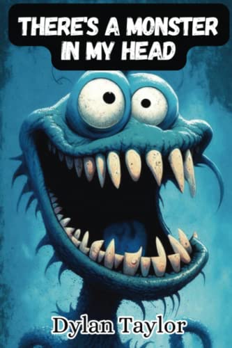 There's a Monster in my Head