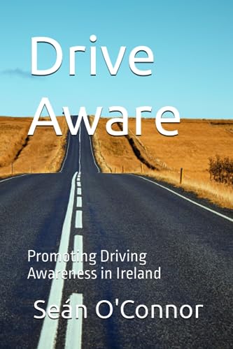 Drive Aware: Promoting Driving Awareness in Ireland