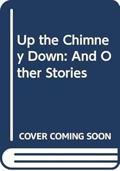 Hardcover Up the Chimney Down: And Other Stories Book
