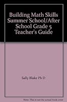 Building Math Skills Summer School/After School Grade 5 Teacher's Guide 0021054142 Book Cover