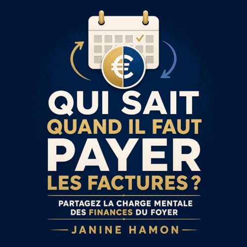 『Qui sait quand il faut payer les factures ? : Partagez la charge mentale des finances du foyer』のカバーアート