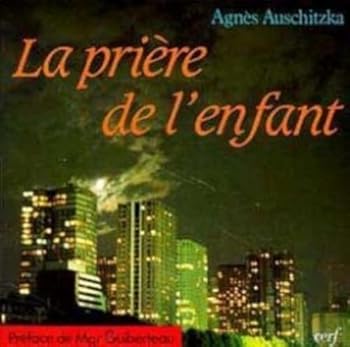 Paperback LA PRIERE DE L'ENFANT [French] Book