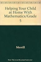Helping Your Child at Home With Mathematics 0675130999 Book Cover