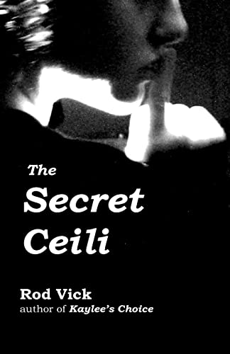The Secret Ceili (The Kaylee O'Shay, Irish Dancer Series)