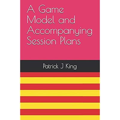 A Game Model and Accompanying Session Plans