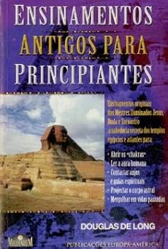 Paperback Ensinamentos Antigos Para Principiantes (Portuguese Edition) [Portuguese] Book