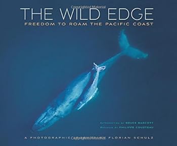 Wild Edge: Freedom to Roam the Pacific Coast by Florian Schulz