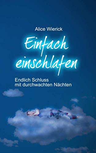 Einfach einschlafen: Endlich Schluss mit durchw... [German] 1677158751 Book Cover
