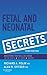 Fetal & Neonatal Secrets E-Book