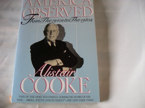 America Observed: From the 1940's to the 1980's