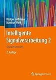  [(Intelligente Signalverarbeitung 2 : Signalerkennung)] [By (author) Rüdiger Hoffmann ] published on (May, 2015)