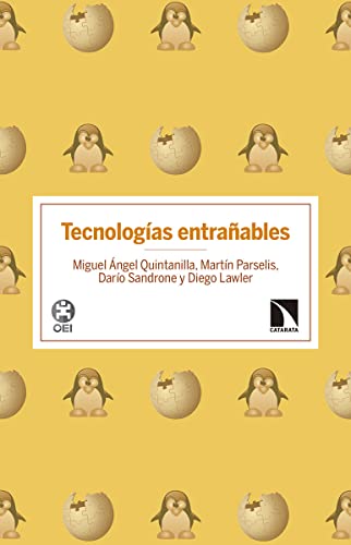 Tecnologías Entrañables: : ¿Es posible un modelo alternativo de desarrollo tecnológic (Investigación y Debate)