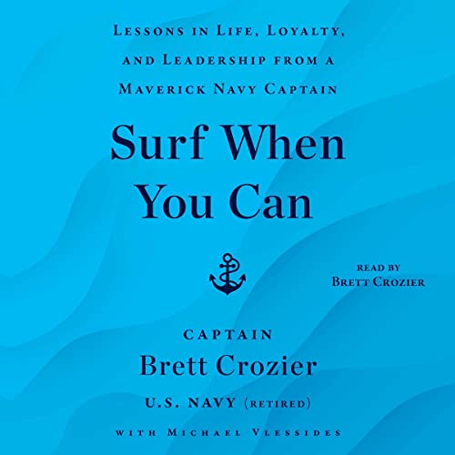 Surf When You Can by Brett Crozier, Michael Vlessides - contributor episode artwork