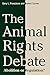 The Animal Rights Debate: Abolition or Regulation? (Critical Perspectives on Animals: Theory, Culture, Science, and Law)