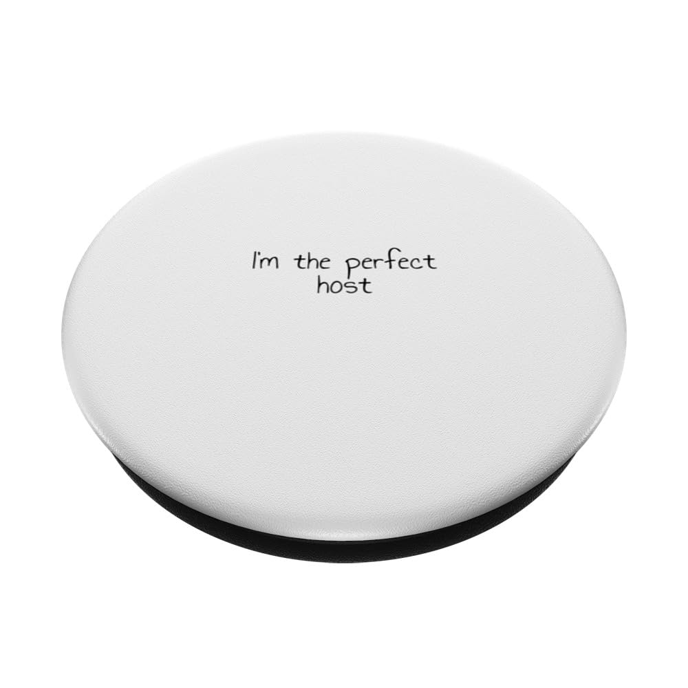 I'm the perfect host PopSockets Swappable PopGrip, Black - Image 2