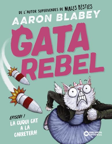 Gata rebel. Episodi 1: La Cuqui Cat a la carretera (Llibres infantils i juvenils - Diversos)