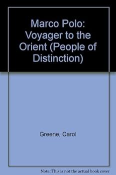 Marco Polo: Voyager to the Orient (People of Distinction)
