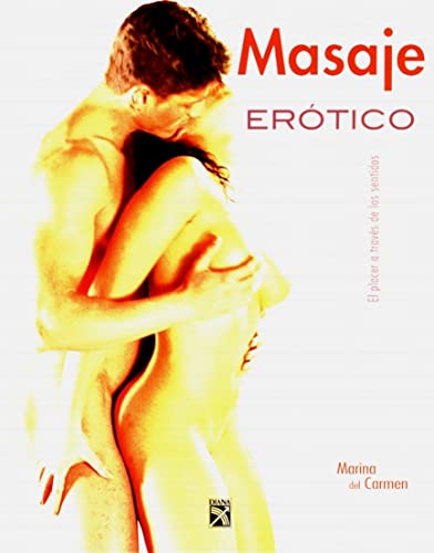 Masaje erotico/ Erotic Massage (Spanish Edition)