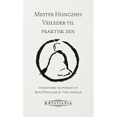 Mester Hongzhis Veileder til praktisk zen