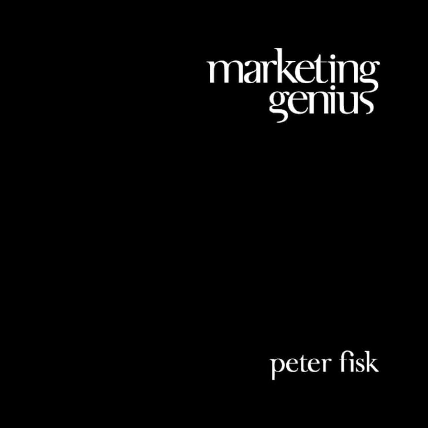 Marketing Genius by Peter Fisk - Hardcover