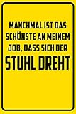  Manchmal ist das schönste an meinem Job, dass sich der Stuhl dreht.: Notizbuch - Geschenke für Büro, Arbeitskollegen, Kollegen, Mitarbeiter