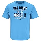 Not Today Coach K T-Shirt for North Carolina College Fans (SM-5XL) (Short Sleeve, Large)