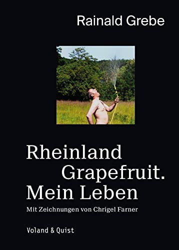 Rheinland Grapefruit. Mein Leben|72