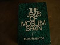 The Jews of Moslem Spain 0827602375 Book Cover