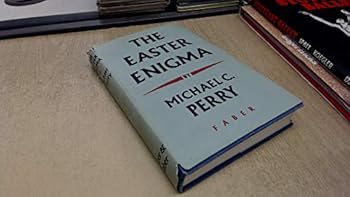 Hardcover The Easter Enigma : an Essay on the Resurrection with Special Reference to the Data of Psychical Research / Michael C. Perry ; with an Introduction by Austin Farrer Book