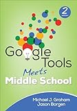 Google Tools Meets Middle School (Corwin Teaching Essentials)