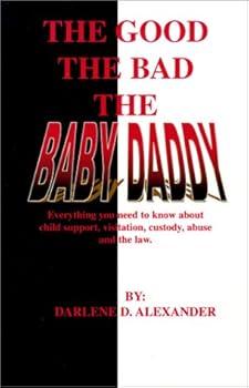 Paperback The Good The Bad The Baby Daddy Book
