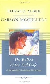 Hardcover The Ballad of the Sad Cafe: Carson McCullers' Novella Adapted for the Stage Book