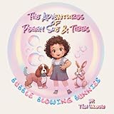  The Adventures of Peggy Sue & Tibbs: Bubble Blowing Bunnies