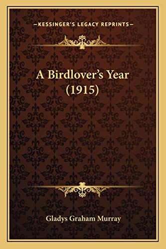 A Birdlover's Year (1915)