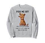 Piss me off I will slap you so hard dog Tee
