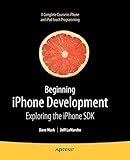 Beginning iPhone Development: Exploring the iPhone SDK