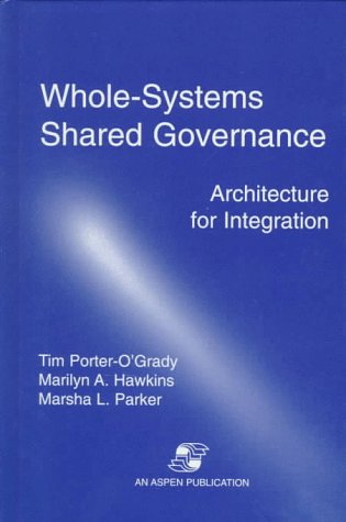Whole-Systems Shared Governance: Architecture for Integration