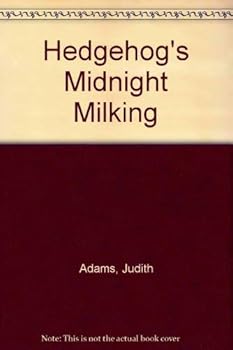 Paperback Hedgehog's Midnight Milking Book