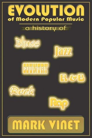 Photo de Evolution of Modern Popular Music: A History of Blues, Jazz, Country, R&B, Rock and Rap
