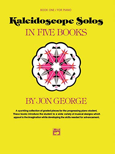 Kaleidoscope Solos, Book One (Piano)