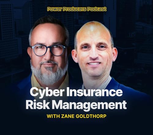 Cyber Insurance Risk Management with Zane Goldthorp