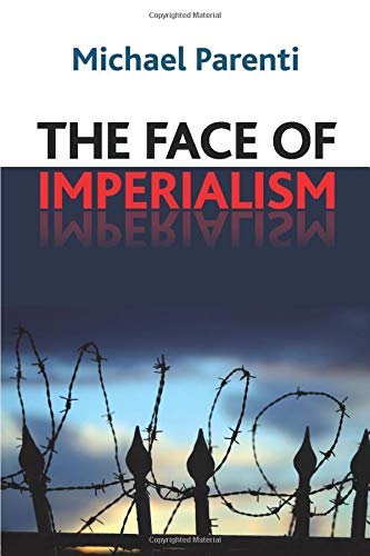 Image of Face of Imperialism: Responsibility-Taking in the Political World by Michael Parenti (2011-07-20)