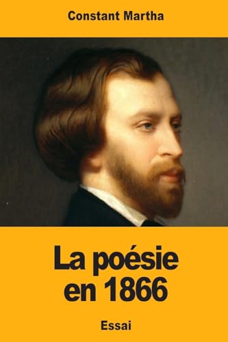 La poésie en 1866 (French Edition)