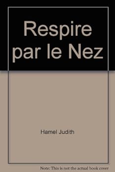 Paperback RESPIRE PAR LE NEZ [French] Book