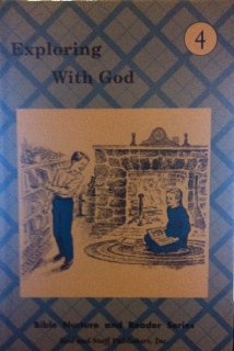 Exploring With God (Bible Nurture and Reader Series, Grade 4)